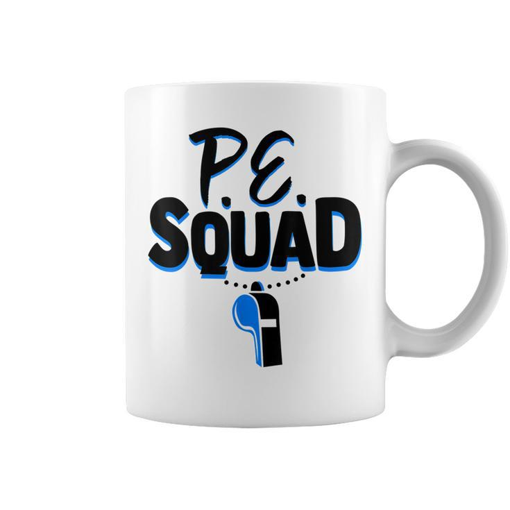 Physical Education Teacher  Coach Gym Pe Squad Gift Coffee Mug
