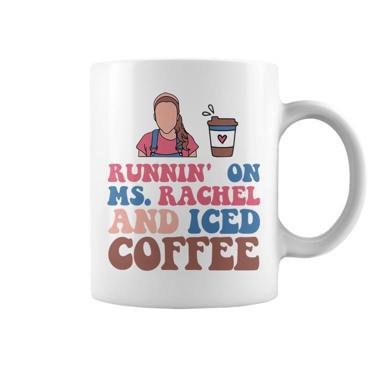 Running On MsRachel And Iced Coffee   Coffee Mug