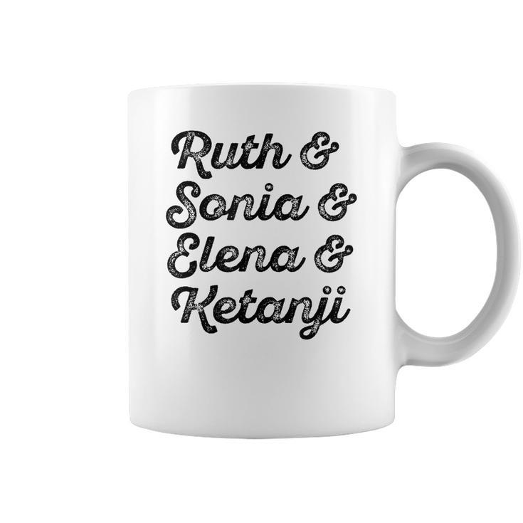 Ruth & Sonia & Elana & Ketanji Brown Jackson Scotus Rbg Meme Coffee Mug