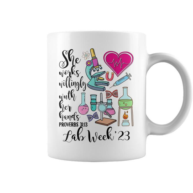 She Works Willingly With Her Hands Funny Lab Week 23  Coffee Mug