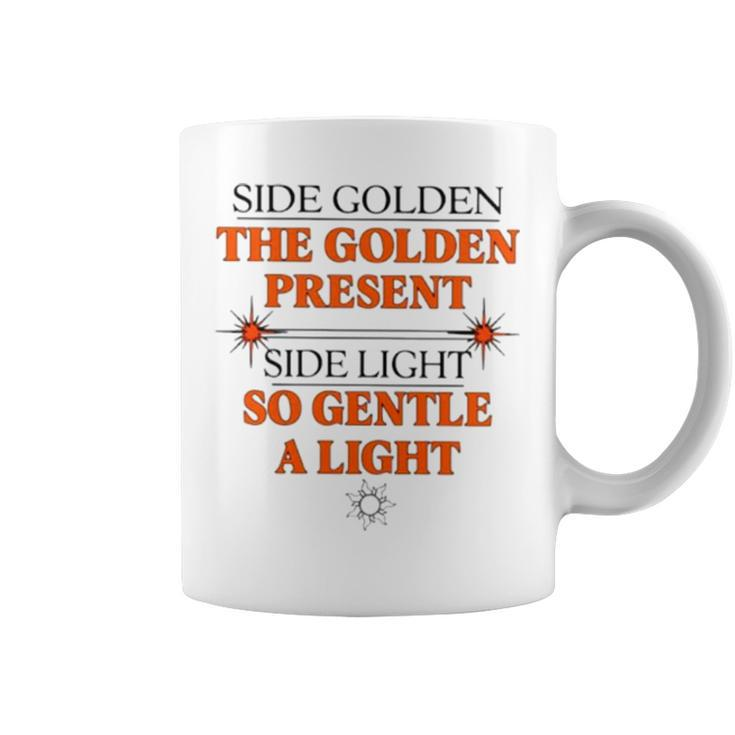 Side Golden The Golden Present Side Light So Gentle A Light Coffee Mug