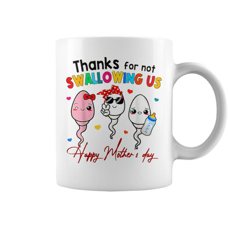 Thanks For Not Swallowing Us Happy Mothers Day Fathers Day  Coffee Mug