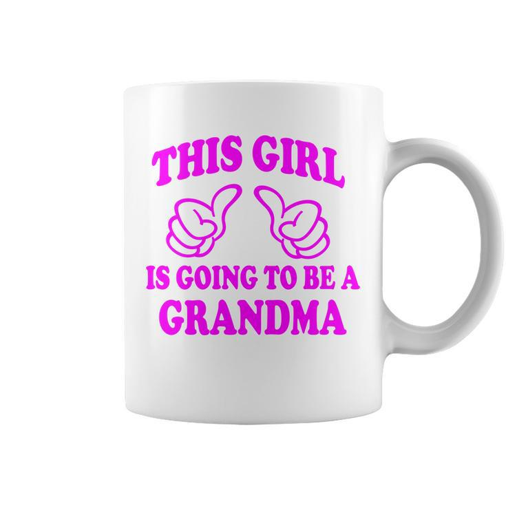 This Girl Is Going To Be A Grandma Coffee Mug