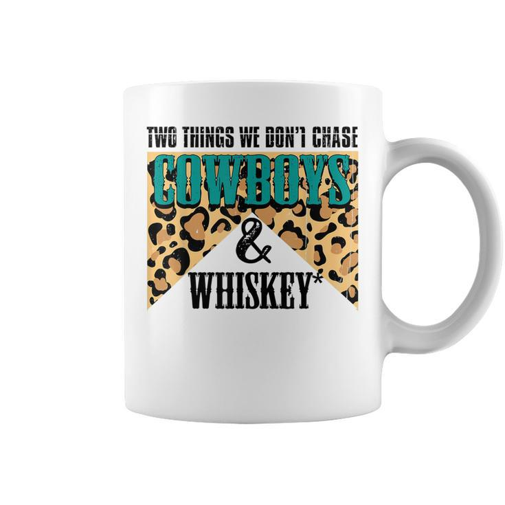 Two Things We Dont Chase Cowboys And Whiskey Leopard Retro  Coffee Mug