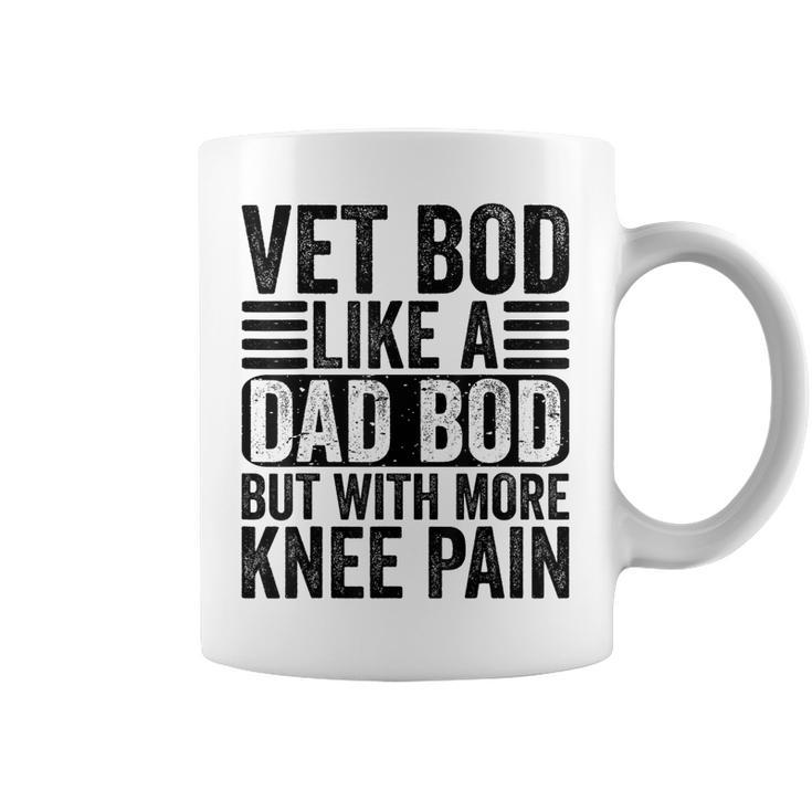 Vet Bod Like A Dad Bod With More Knee Pain Funny Daddy Retro  Coffee Mug