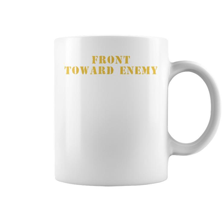 Vintage Front Toward Enemy Military Quote Front Toward Enemy Coffee Mug