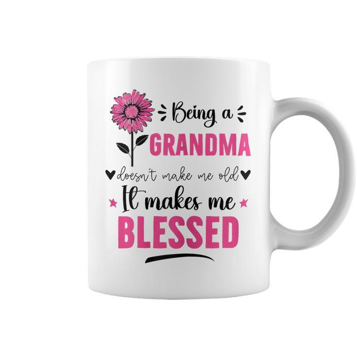 Womens Being A Grandma Doesnt Make Me Old It Makes Me Blessed  Coffee Mug