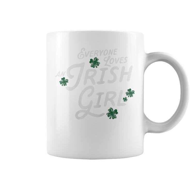 Womens Everyone Loves An Irish Girl Ladies St Patrick  Coffee Mug