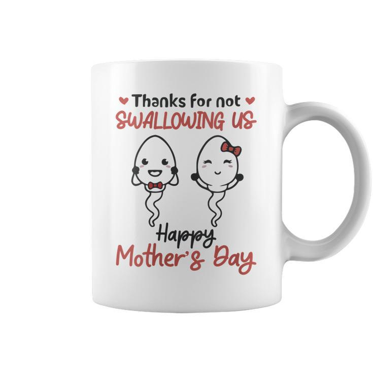 Womens Happy Fathers Day Mothers Day Thanks For Not Swallowing Us  Coffee Mug