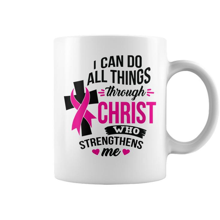 Womens I Can Do All Things Through Christ Breast Cancer Awareness  Coffee Mug