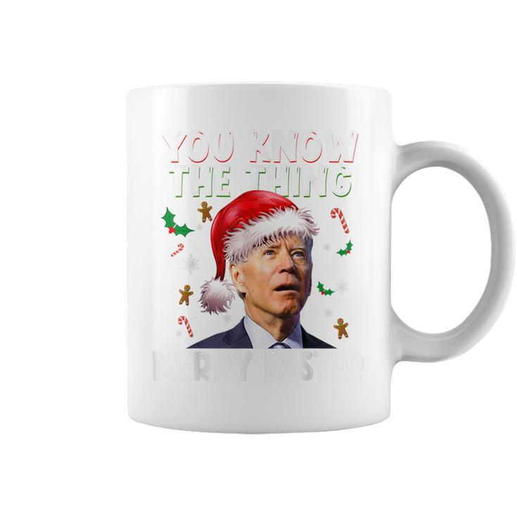 You Know The Thing Merry Easter Santa Joe Biden Christmas  V2 Coffee Mug