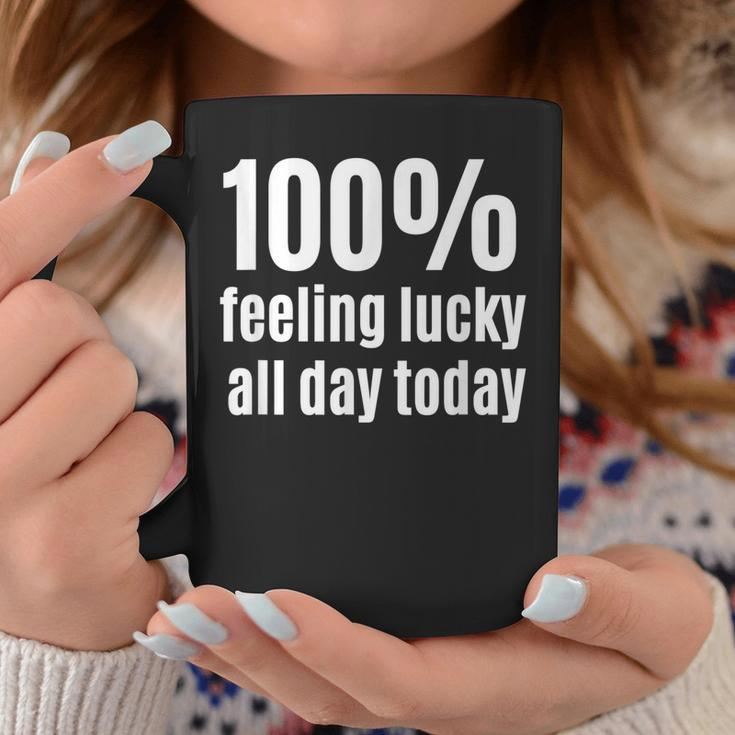 100 Feeling-Lucky Ganztägiges Tassen für Glücksspiel-Fans Lustige Geschenke