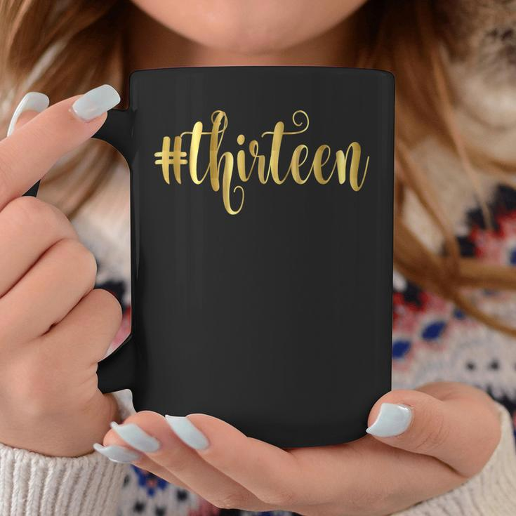 13Th Birthday Gift Hashtag Milestone Thirteen 13 Coffee Mug Unique Gifts