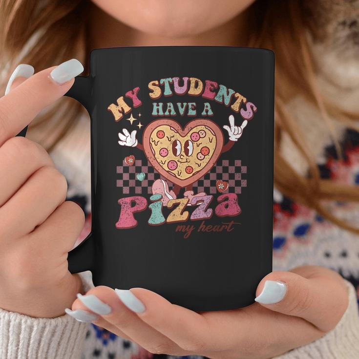 My Students Have A Pizza-My-Heart Valentines Day Teacher  Coffee Mug