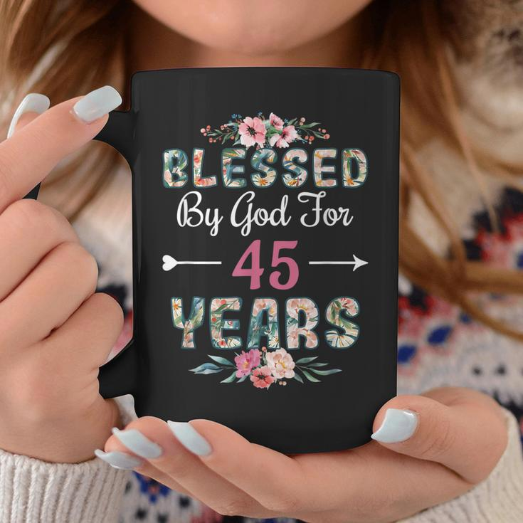 45Th Birthday Man Woman Blessed By God For 45 Years Coffee Mug Unique Gifts