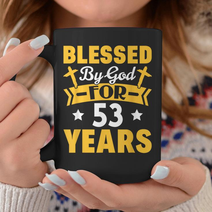 53Rd Birthday Man Woman Blessed By God For 53 Years Coffee Mug Unique Gifts