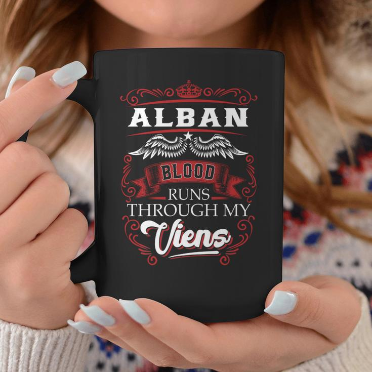 Alban Blood Runs Through My Veins Coffee Mug Funny Gifts