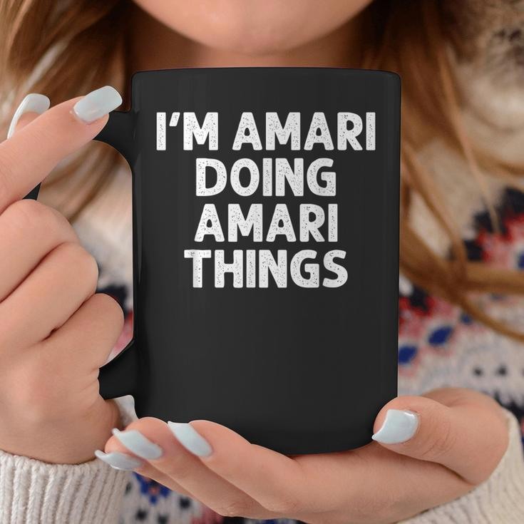 Amari Gift Doing Name Things Funny Personalized Joke Men Coffee Mug Funny Gifts