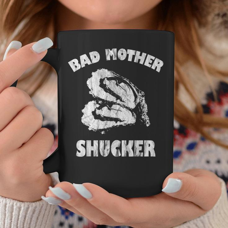 Bad Mother Shucker Funny Oyster Coffee Mug Funny Gifts