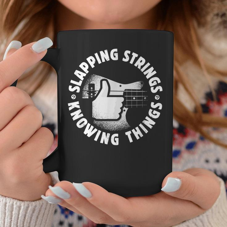 Bass Guitar Slapping Strings Knowing Things For Bassist Coffee Mug Funny Gifts
