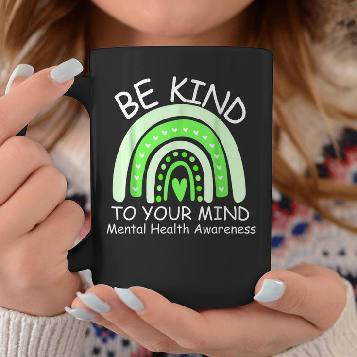 Be Kind To Your Mind Mental Health Awareness Coffee Mug Unique Gifts