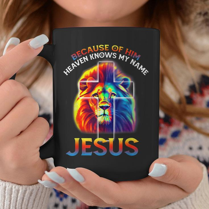 Because Of Him Heaven Knows My Name Jesus Lion Cross Faith Coffee Mug Unique Gifts