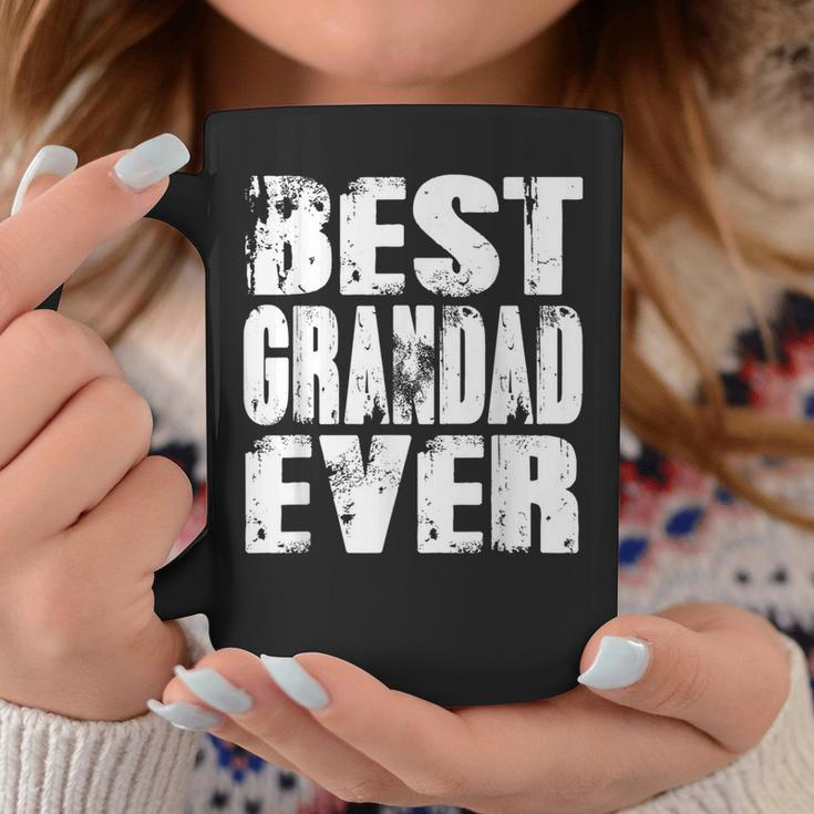 Best Grandad Ever | Funny Papa Gifts Dad Gifts Fathers Day Gift For Mens Coffee Mug Unique Gifts