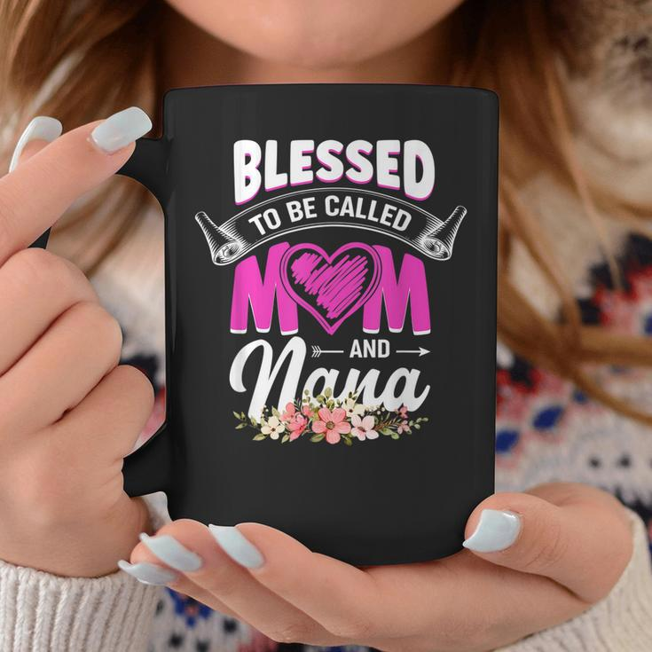 Blessed To Be Called Mom And Nana Coffee Mug Unique Gifts