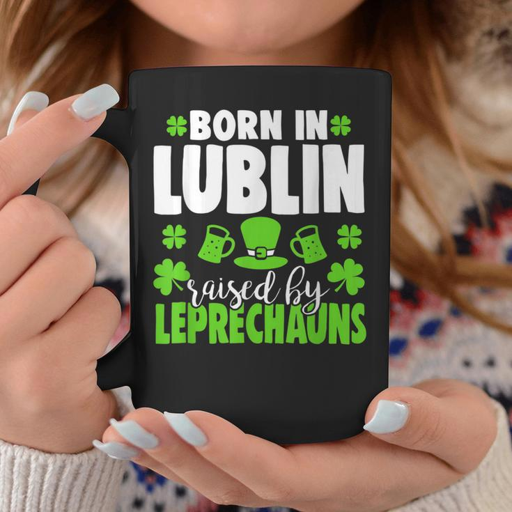 Born In Lublin Raised By Leprechauns Coffee Mug Funny Gifts