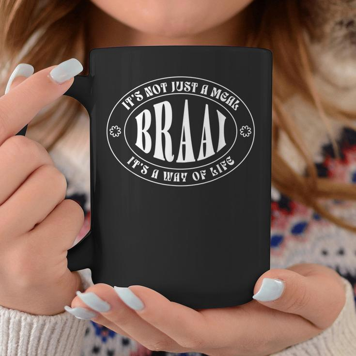 Braai Its Not Just A Meal South Africa Coffee Mug Unique Gifts