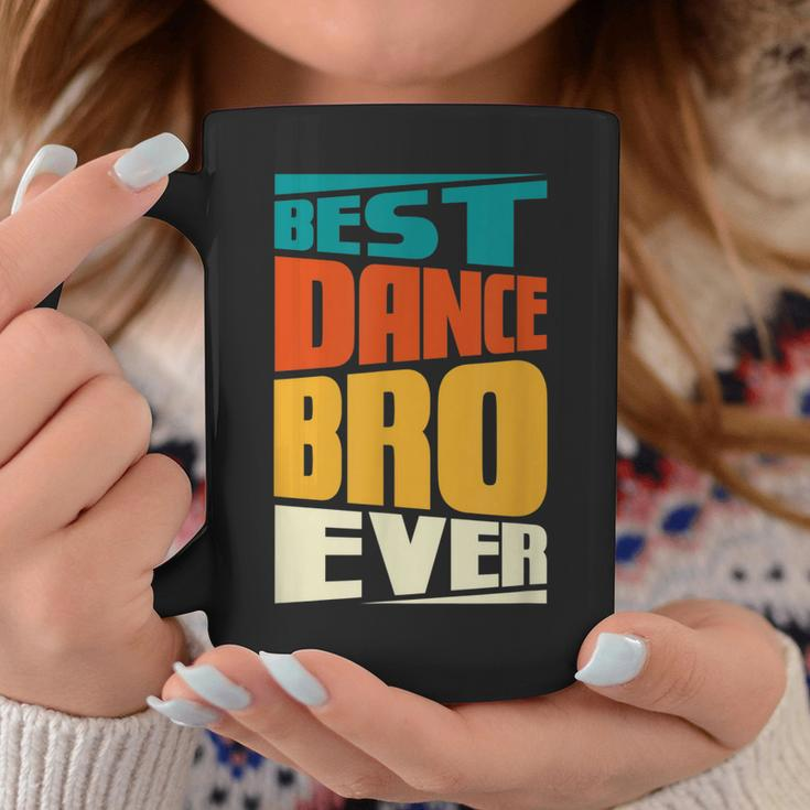 Brother Best Dance Bro Ever Dancing Dancer Retro Vintage Coffee Mug Funny Gifts