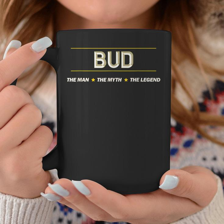 Bud The Man The Myth The Legend | Mens Boys Name Funny Coffee Mug Funny Gifts
