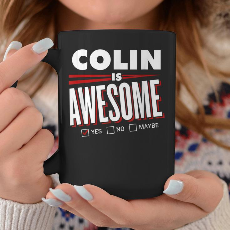 Colin Is Awesome Family Friend Name Funny Gift Coffee Mug Funny Gifts