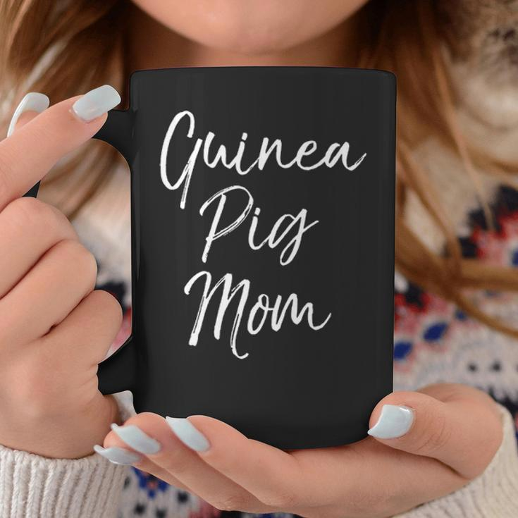 Cute Mothers Day Gift For Pet Moms Funny Guinea Pig Mom Coffee Mug Funny Gifts
