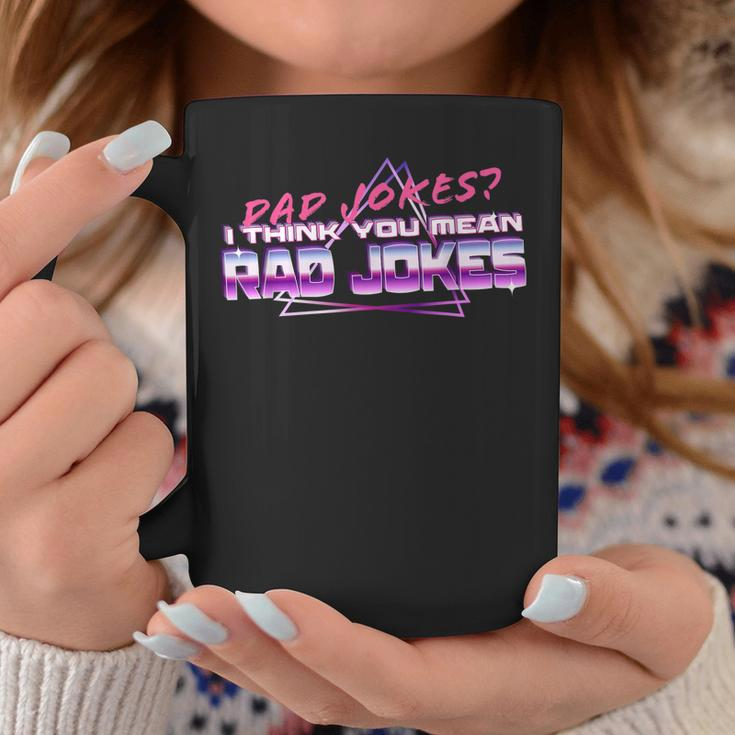Dad Jokes I Think You Mean Rad Jokes Funny Best Dad Gifts Gift For Mens Coffee Mug Unique Gifts