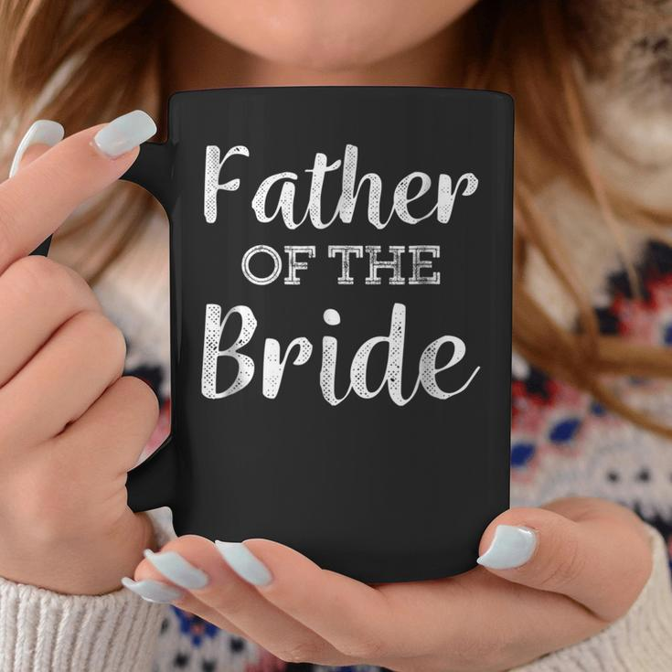 Dad Life Father Of The Bride Wedding Men Gifts Coffee Mug Unique Gifts