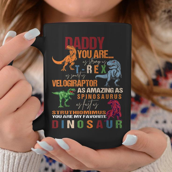 Daddy You Are As Strong AsRex Funny Dinosaur Fathers Day Coffee Mug Unique Gifts