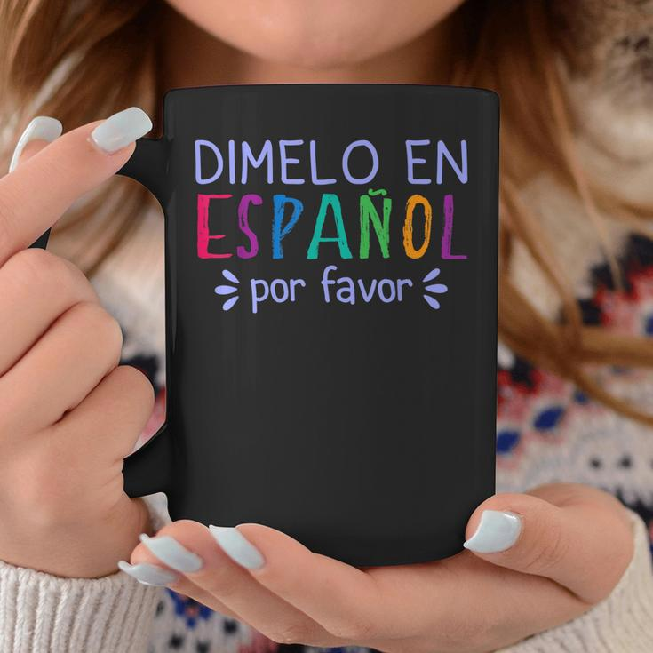 Dimelo En Espanol Por Favor Bilingual Latina Spanish Teacher Coffee Mug Funny Gifts