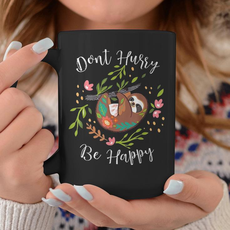 Dont Hurry Be Happy Dad Mom Boy Girl Kid Party Gift Funny Coffee Mug Funny Gifts