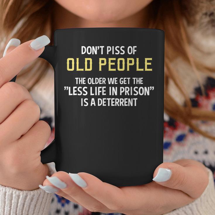 Dont Piss Of Old People The Less Life In Prison Grandpa Coffee Mug Personalized Gifts