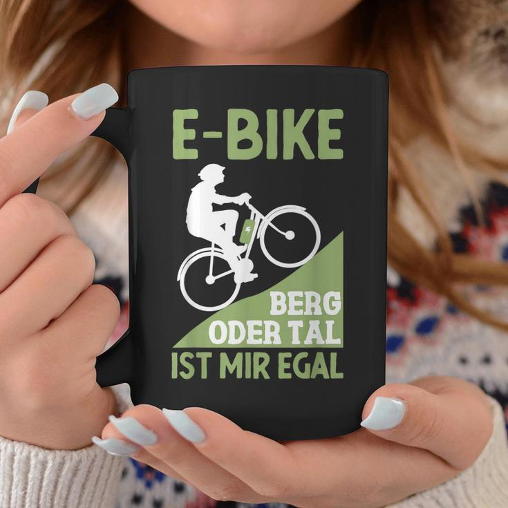 E-Bike Berg Oder Tal Ist Mir Egal Fahrradfahrer Radfahrer Tassen Lustige Geschenke