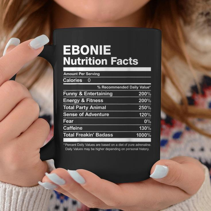 Ebonie Nutrition Facts Name Named Funny Coffee Mug Funny Gifts