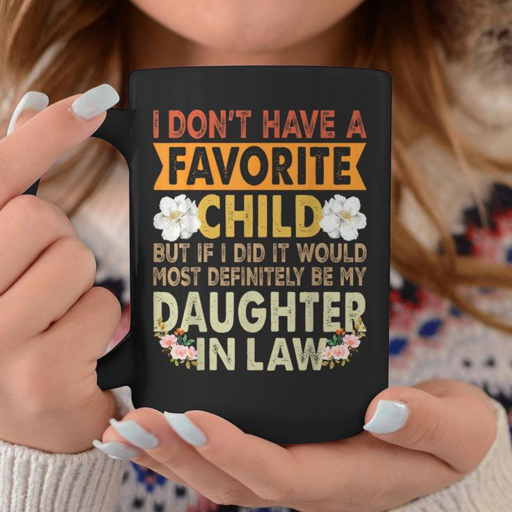 Favorite Child - My Daughter-In-Law Is My Favorite Child Coffee Mug Unique Gifts