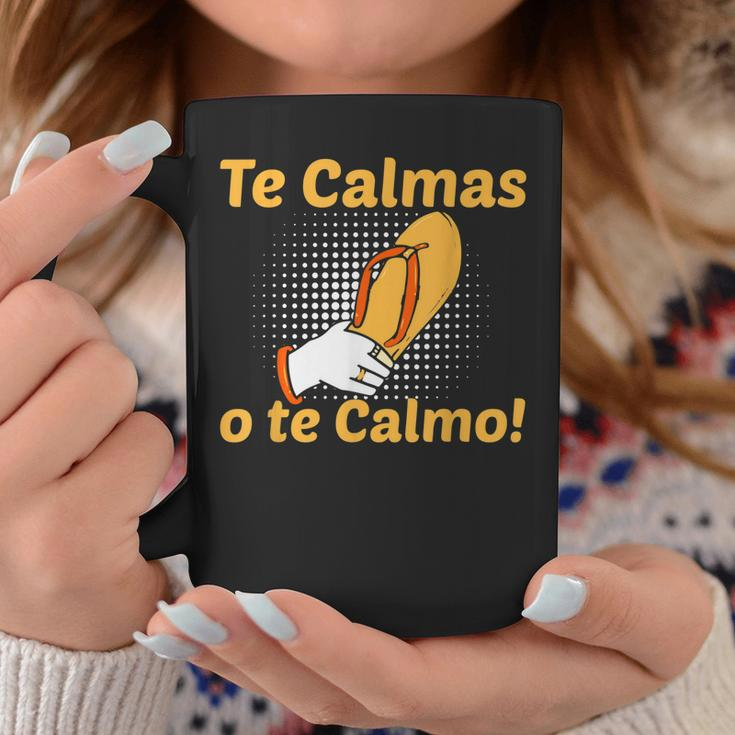 Funny Spanish Mother Mom Expression Te Calmas O Te Calmo Coffee Mug Unique Gifts