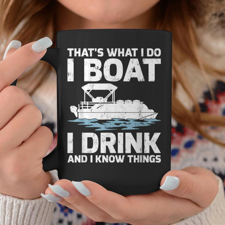 Funny Thats What I Do I Boat I Drink And I Know Things Coffee Mug Funny Gifts
