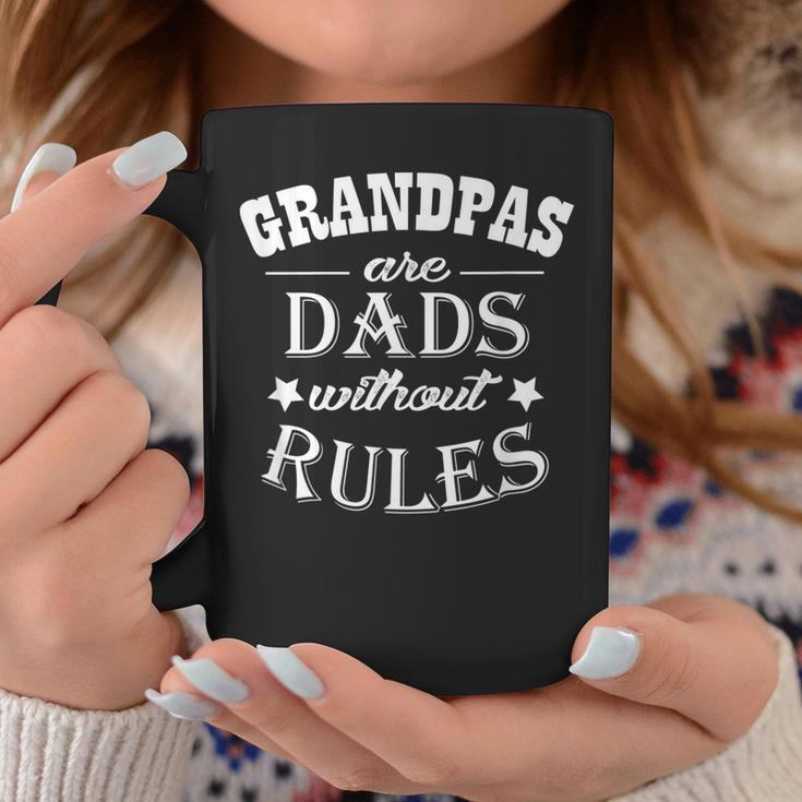 Grandpas Are Dads Without Rules Funny Grandpa Gift Coffee Mug Unique Gifts