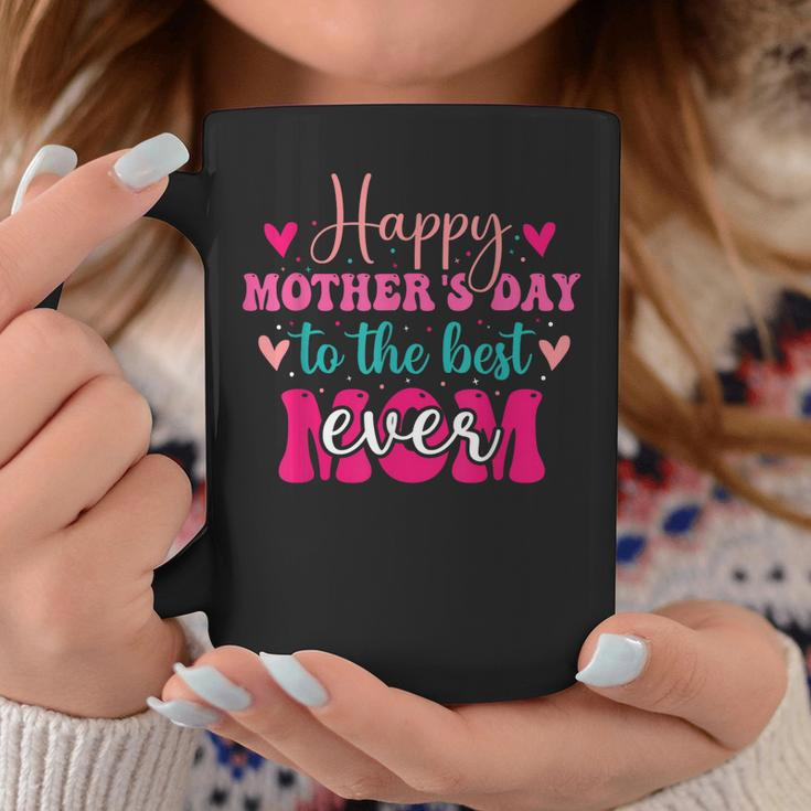Happy Mothers Day To The Best Mom Ever From Daughter Son Coffee Mug Unique Gifts