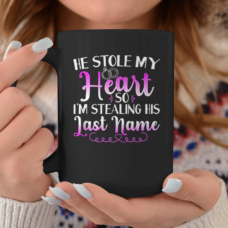 He Stole My Heart So I Am Stealing His Last Name V2 Coffee Mug Personalized Gifts