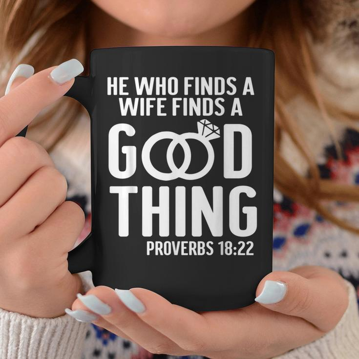 He Who Finds A Wife Finds A Good Thing Couple Matching Coffee Mug Funny Gifts