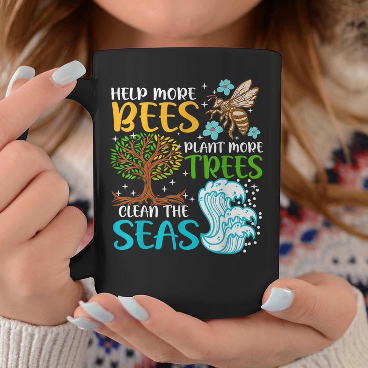 Help More Bees Plant More Trees Earth Day Climate Change Coffee Mug Funny Gifts